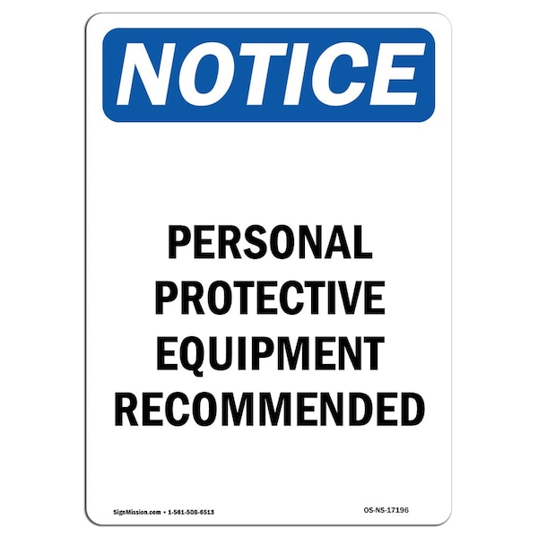 OSHA, Personal Protective Equipment, 24in X 18in Alum, 18" W, 24" H, Portrait, OS-NS-A-1824-V-17196